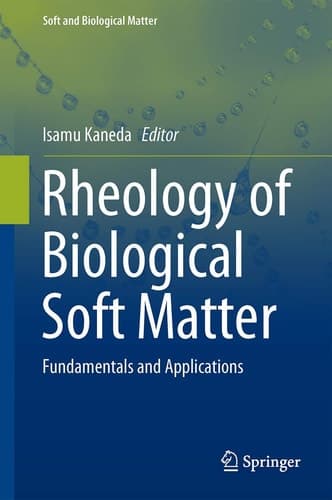 Rheology of Biological Soft Matter Fundamentals and Applications