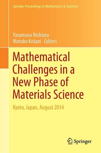 Mathematical Challenges in a New Phase of Materials Science Kyoto, Japan, August 2014