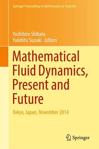 Mathematical Fluid Dynamics, Present and Future Tokyo, Japan, November 2014