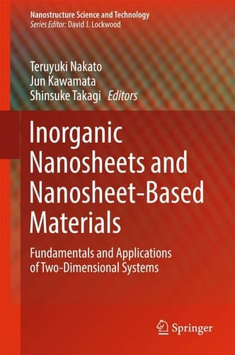 Inorganic Nanosheets and Nanosheet-Based Materials Fundamentals and Applications of Two-Dimensional Systems