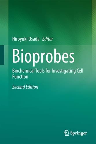 Bioprobes Biochemical Tools for Investigating Cell Function