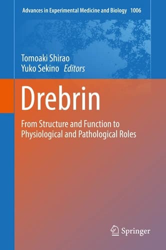 Drebrin From Structure and Function to Physiological and Pathological Roles