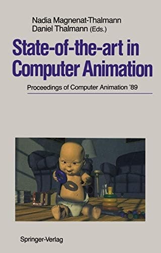 State-of-the-art in Computer Animation Proceedings of Computer Animation ’89