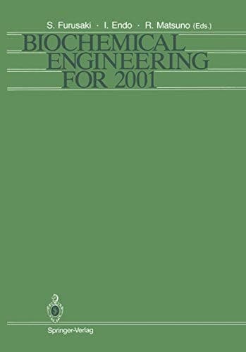 Biochemical Engineering for 2001 Proceedings of Asia-Pacific Biochemical Engineering Conference 1992