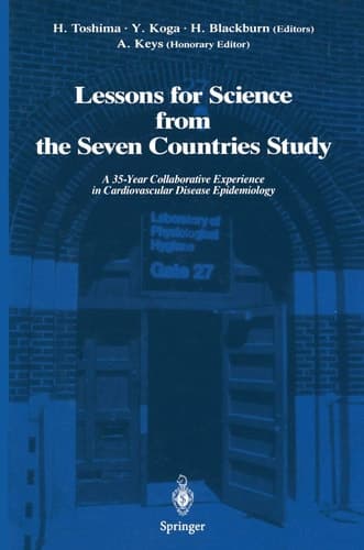 Lessons for Science from the Seven Countries Study A 35-Year Collaborative Experience in Cardiovascular Disease Epidemiology