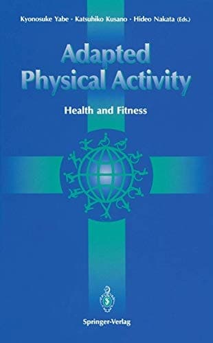 Adapted Physical Activity Health and Fitness