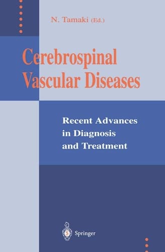 Cerebrospinal Vascular Diseases Recent Advances in Diagnosis and Treatment