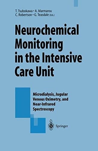 Neurochemical Monitoring in the Intensive Care Unit: Microdialysis, Jugular Venous Oximetry, and Near-Infrared Spectroscopy