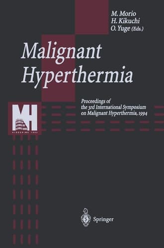 Malignant Hyperthermia Proceedings of the 3rd International Symposium on Malignant Hyperthermia, 1994