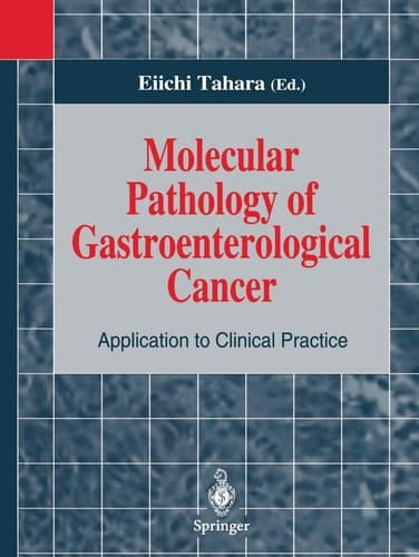 Molecular Pathology of Gastroenterological Cancer Application to Clinical Practice