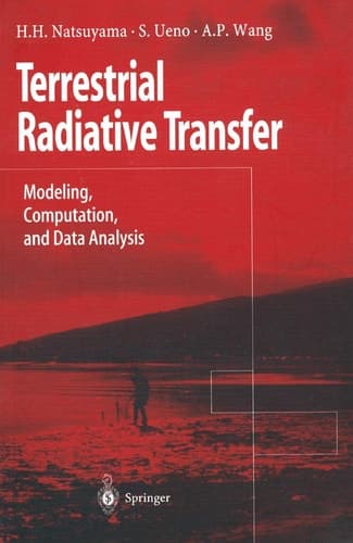 Terrestrial Radiative Transfer: Modeling, Computation, and Data Analysis