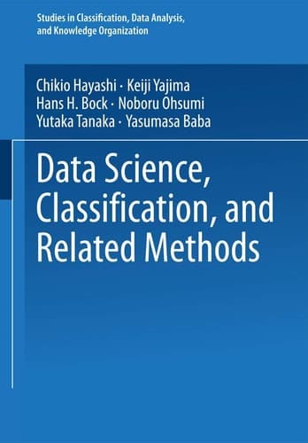 Data Science, Classification, and Related Methods: Proceedings of the Fifth Conference of the International Federation of Classification Societies ... Data Analysis, and Knowledge Organization)