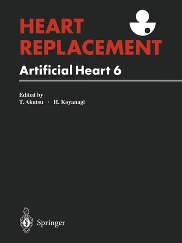 Heart Replacement: Artificial Heart, 6