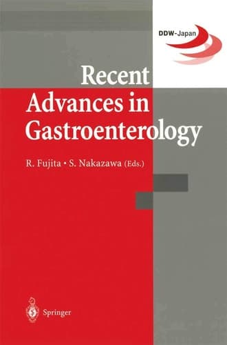 Recent Advances in Gastroenterology Proceedings of Digestive Disease Week-Japan (DDW-Japan ’98), April 15–18,1998, Yokohama