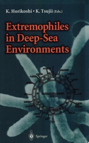 Extremophiles in Deep-Sea Environments