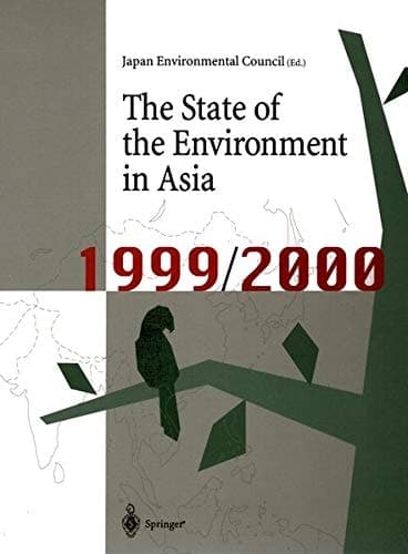 The State of the Environment in Asia: 1999/2000 (The State of Environment in Asia)