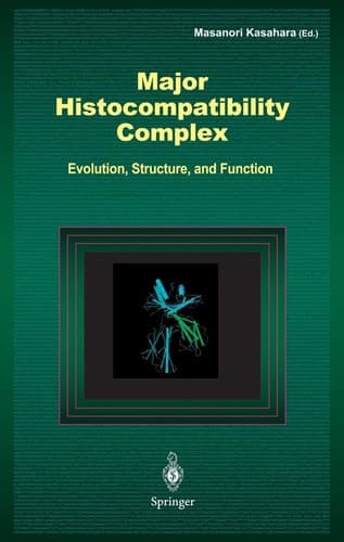 Major Histocompatibility Complex Evolution, Structure, and Function