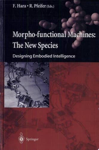 Morpho-functional Machines: The New Species Designing Embodied Intelligence