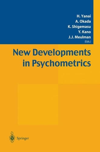 New Developments in Psychometrics Proceedings of the International Meeting of the Psychometric Society IMPS2001. Osaka, Japan, July 15–19, 2001