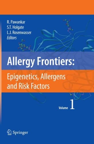 Allergy Frontiers:Epigenetics, Allergens and Risk Factors