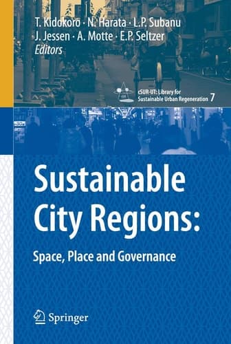 Sustainable City Regions: Space, Place and Governance