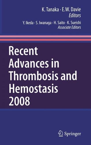 Recent Advances in Thrombosis and Hemostasis