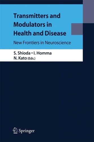 Transmitters and Modulators in Health and Disease New Frontiers in Neuroscience