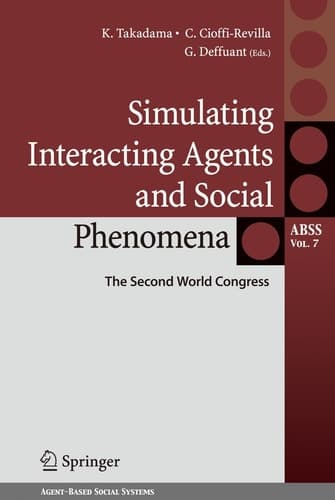 Simulating Interacting Agents and Social Phenomena The Second World Congress