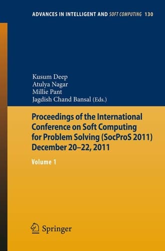 Proceedings of the International Conference on Soft Computing for Problem Solving (SocProS 2011) December 20-22, 2011 Volume 1