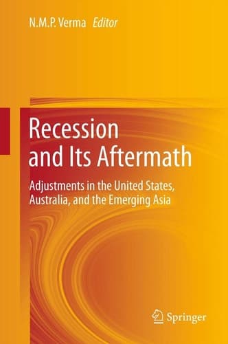 Recession and Its Aftermath Adjustments in the United States, Australia, and the Emerging Asia