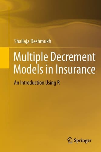 Multiple Decrement Models in Insurance An Introduction Using R