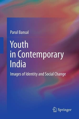 Youth in Contemporary India Images of Identity and Social Change
