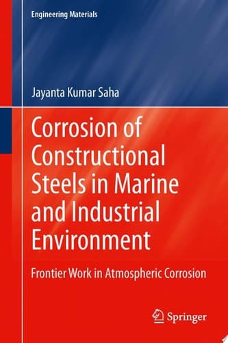 Corrosion of Constructional Steels in Marine and Industrial Environment Frontier Work in Atmospheric Corrosion