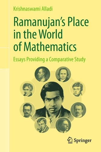 Ramanujan's Place in the World of Mathematics Essays Providing a Comparative Study