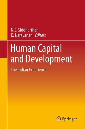 Human Capital and Development The Indian Experience
