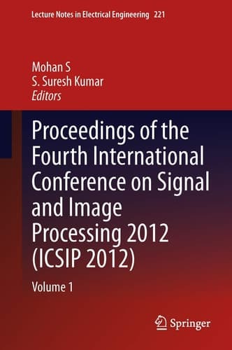 Proceedings of the Fourth International Conference on Signal and Image Processing 2012 (ICSIP 2012) Volume 1