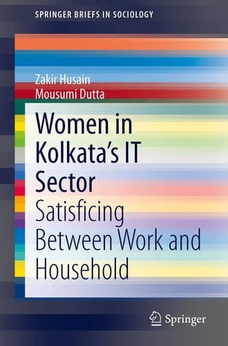 Women in Kolkata’s IT Sector Satisficing Between Work and Household