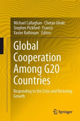 Global Cooperation Among G20 Countries Responding to the Crisis and Restoring Growth