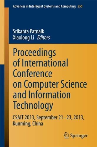 Proceedings of International Conference on Computer Science and Information Technology CSAIT 2013, September 21-23, 2013, Kunming, China