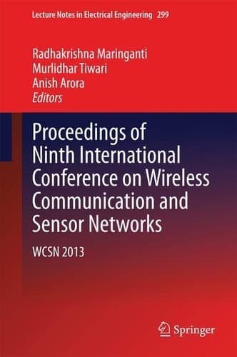 Proceedings of Ninth International Conference on Wireless Communication and Sensor Networks WCSN 2013