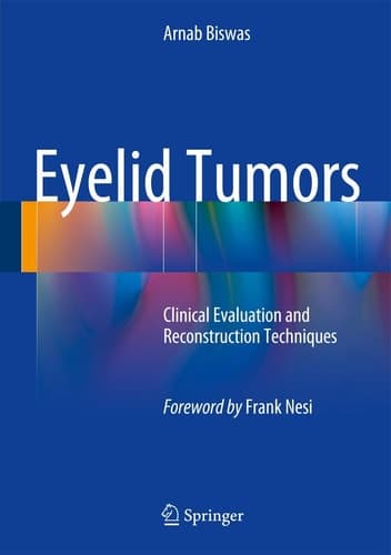 Eyelid Tumors Clinical Evaluation and Reconstruction Techniques