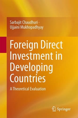 Foreign Direct Investment in Developing Countries A Theoretical Evaluation