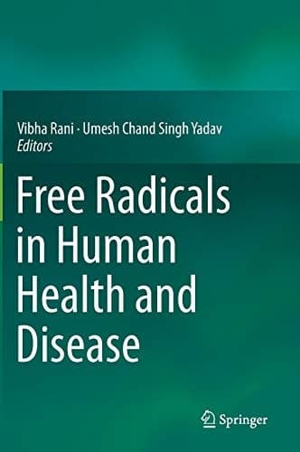 Free Radicals in Human Health and Disease