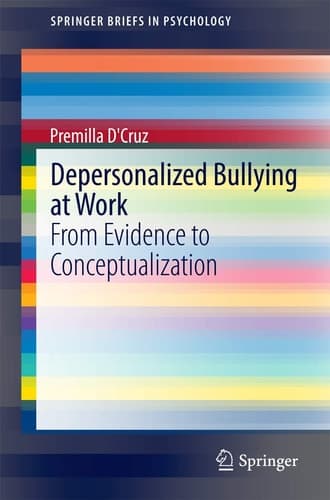 Depersonalized Bullying at Work From Evidence to Conceptualization