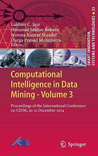Computational Intelligence in Data Mining - Volume 3 Proceedings of the International Conference on CIDM, 20-21 December 2014