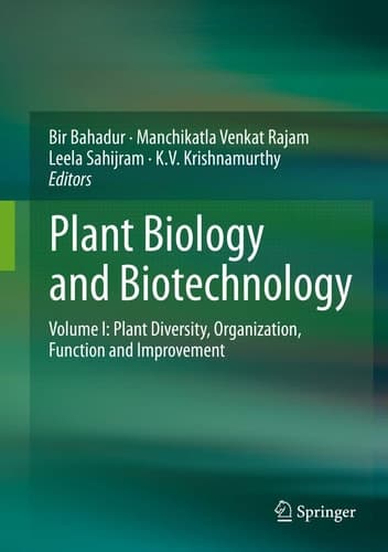 Plant Biology and Biotechnology Volume I: Plant Diversity, Organization, Function and Improvement