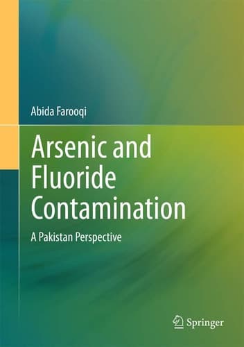 Arsenic and Fluoride Contamination A Pakistan Perspective