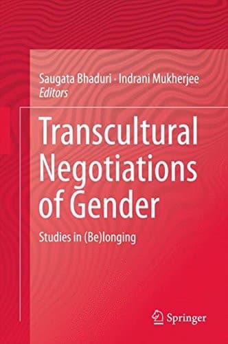Transcultural Negotiations of Gender Studies in (Be)longing