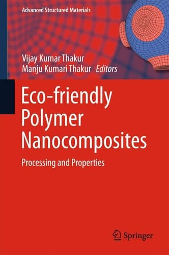 Eco-friendly Polymer Nanocomposites Processing and Properties