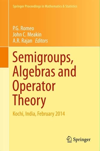 Semigroups, Algebras and Operator Theory Kochi, India, February 2014